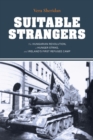Image for Suitable strangers  : the Hungarian revolution, a hunger strike, and Ireland&#39;s first refugee camp