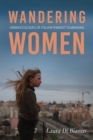 Image for Wandering women  : urban ecologies of Italian feminist filmmaking