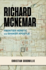 Image for Richard McNemar  : frontier heretic and Shaker apostle