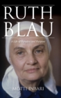 Image for Ruth Blau  : a life of paradox and purpose