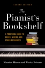 Image for The pianist&#39;s bookshelf  : a practical guide to books, videos, and other resources