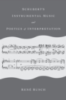 Image for Schubert&#39;s Instrumental Music and Poetics of Interpretation