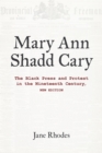 Image for Mary Ann Shadd Cary  : the Black press and protest in the nineteenth century