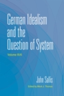 Image for German idealism and the question of system