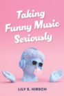 Image for Taking Funny Music Seriously