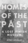 Image for Homes of the Past  : a lost Jewish museum