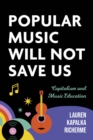 Image for Popular Music Will not Save Us