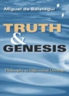 Image for Truth and genesis [electronic resource] :  philosophy as differential ontology /  Miguel de Beistegui. 