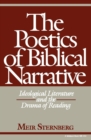 Image for The poetics of biblical narrative: ideological literature and the drama of reading