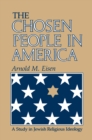 Image for The Chosen People in America: A Study in Jewish Religious Ideology