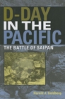 Image for D-Day in the Pacific: the battle of Saipan