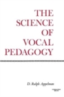 Image for The Science of Vocal Pedagogy
