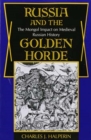 Image for Russia and the Golden Horde : The Mongol Impact on Medieval Russian History