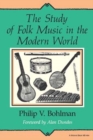 Image for The Study of Folk Music in the Modern World