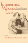 Image for Interpreting Women&#39;s Lives : Feminist Theory and Personal Narratives