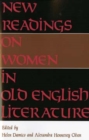 Image for New Readings on Women in Old English Literature