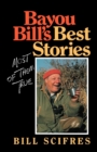 Image for Bayou Bill&#39;s Best Stories