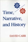 Image for Time, Narrative, and History