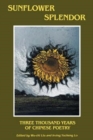 Image for Sunflower Splendor : Three Thousand Years of Chinese Poetry