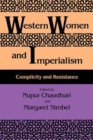 Image for Western Women and Imperialism : Complicity and Resistance