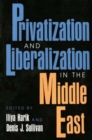 Image for Privatization and Liberalization in the Middle East