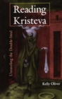 Image for Reading Kristeva : Unraveling the Double-bind