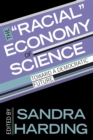 Image for The &quot;Racial&quot; Economy of Science : Toward a Democratic Future