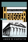 Image for Demythologizing Heidegger
