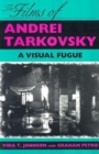 Image for The Films of Andrei Tarkovsky : A Visual Fugue