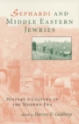 Image for Sephardi and Middle Eastern Jewries : History and Culture in the Modern Era