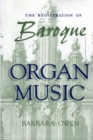 Image for The Registration of Baroque Organ Music
