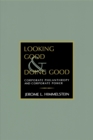 Image for Looking good and doing good  : corporate philanthropy and corporate power