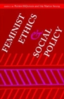Image for Feminist Ethics and Social Policy