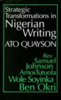 Image for Strategic Transformations in Nigerian Writing