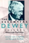 Image for The essential DeweyVol. 2: Ethics, logic, psychology