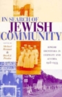Image for In Search of Jewish Community : Jewish Identities in Germany and Austria, 1918-1933