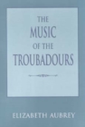 Image for The Music of the Troubadours