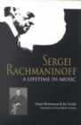 Image for Sergei Rachmaninoff : A Lifetime in Music
