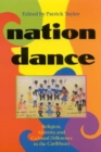 Image for Nation Dance : Religion, Identity, and Cultural Difference in the Caribbean