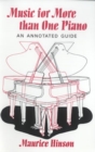 Image for Music for More Than One Piano : An Annotated Guide