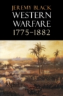 Image for Western Warfare, 1775-1882