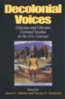 Image for Decolonial voices  : Chicana and Chicano cultural studies in the 21st century