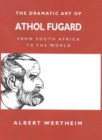 Image for The Dramatic Art of Athol Fugard