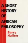 Image for A Short History of African Philosophy