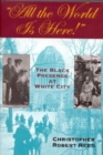 Image for All the World Is Here! : The Black Presence at White City