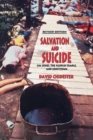 Image for Salvation and suicide  : Jim Jones, the Peoples Temple, and Jonestown