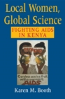Image for Local women, global science  : fighting AIDS in Kenya