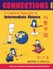 Image for Connections 1  : a cognitive approach to intermediate Chinese
