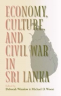 Image for Economy, Culture, and Civil War in Sri Lanka