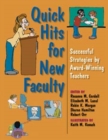 Image for Quick Hits for New Faculty : Successful Strategies by Award-Winning Teachers
